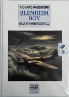 Blenheim Boy written by Richard Passmore performed by Ronald Markham on Cassette (Unabridged)